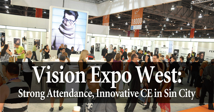 Vision Expo West Strong Attendance, Innovative CE in Sin City