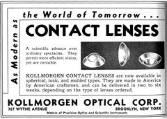In the 1930s, contact lenses were advertised as a gee-whiz replacement for glasses. However, complications were common and fitting more complex.