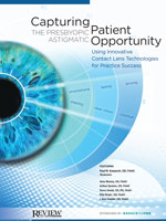 Capturing the Presbyopic Patient Astigmatic Opportunity