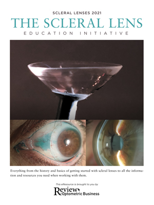 Scleral Lenses 2021: The Scleral Lens Education Initiative